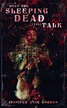 When the Sleeping Dead Still Talk (The Hotel #2) by Jennifer&nbsp;Gordon