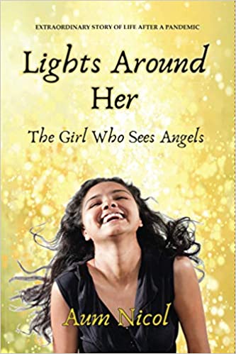 Book review: Lights Around Her: The Girl Who Sees Angels by Aum&nbsp;Nicol