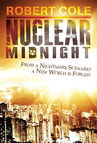 Book excerpt: Nuclear Midnight by Robert&nbsp;Cole
