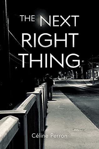 Book review: The Next Right Thing by Céline&nbsp;Perron