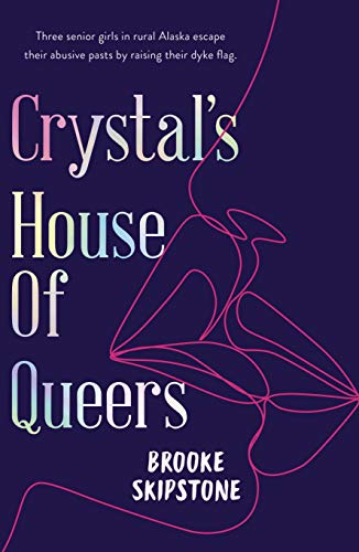 Book excerpt: Crystal’s House of Queers by Brooke&nbsp;Skipstone