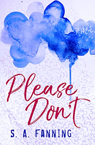 BookView Review: Please Don’t by S. A.&nbsp;Fanning