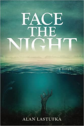 BookView Review: Face the Night by Alan&nbsp;Lastufka