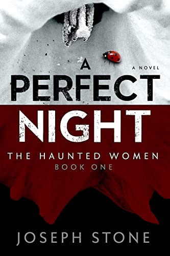 BookView Review: A Perfect Night (The Haunted Women Book 1) by Joseph&nbsp;Stone