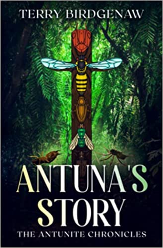 BookView Review: Antuna’s Story (The Antunite Chronicles Book 1) by Terry&nbsp;Birdgenaw