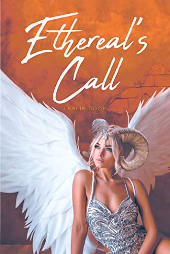 BookView Review: Ethereal’s Call by Leslie&nbsp;Cook