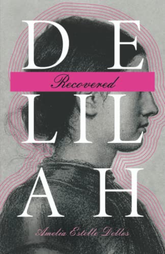 BookView Review: Delilah Recovered by Amelia Estelle&nbsp;Dellos