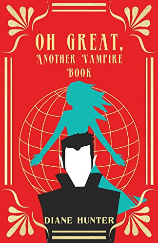 BookView Review: Oh Great, Another Vampire Book by Diane&nbsp;Hunter