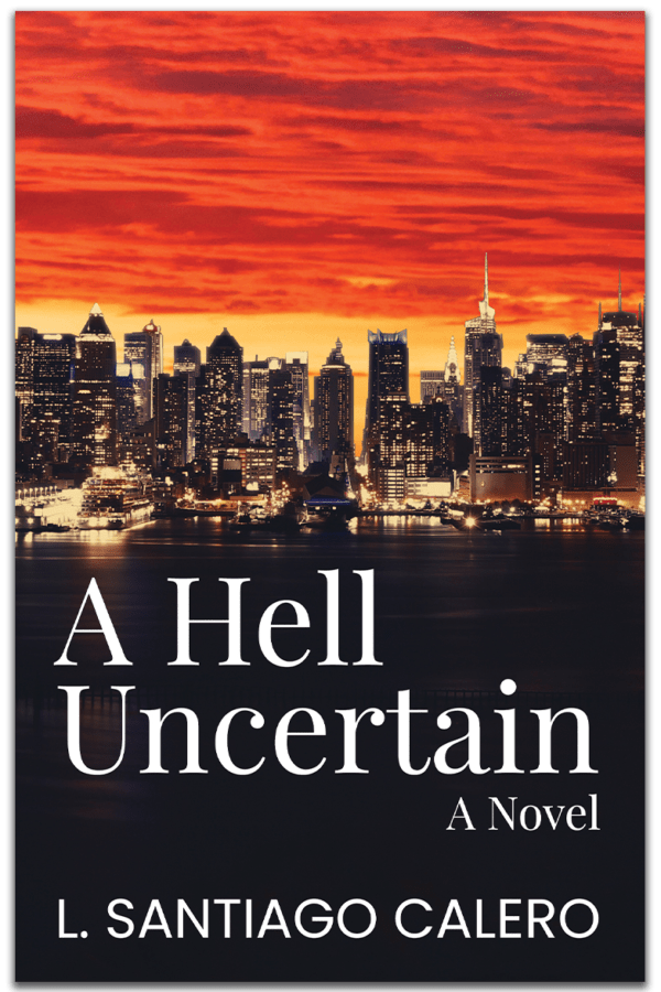 BookView Review: A Hell Uncertain by L. Santiago&nbsp;Calero