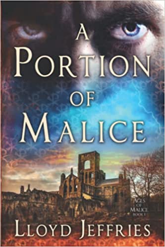 BookView Review: A Portion of Malice (Ages of Malice, #1) by Lloyd&nbsp;Jeffries