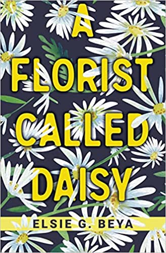 BookView Review: A Florist Called Daisy by Elsie G.&nbsp;Beya