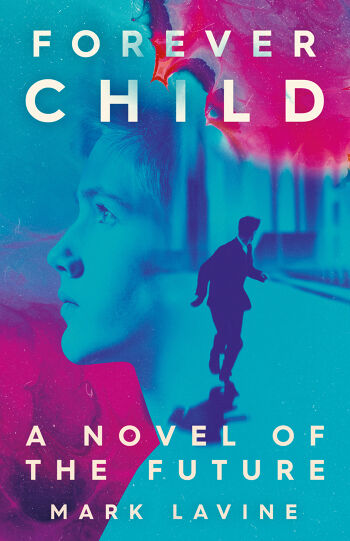 BookView review: Forever Child by Mark&nbsp;Lavine