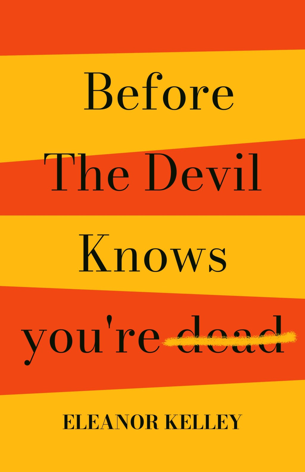 BookView Review: Before the Devil Knows You’re Dead by Eleanor&nbsp;Kelley