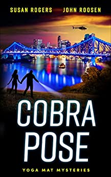 BookView review: Cobra Pose: Yoga Mat Mysteries (Mystery, suspense, romance and adventure) by Susan Rogers (Author), John Roosen&nbsp;(Author)