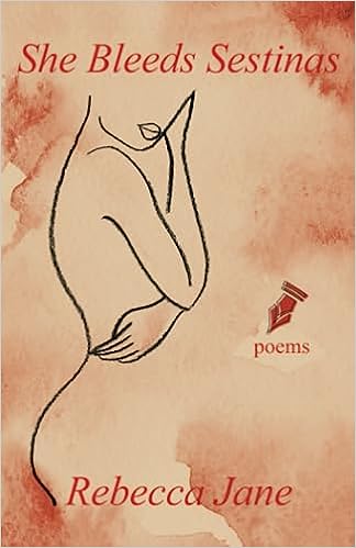 Bookview review: She Bleeds Sestinas: Poems by Rebecca&nbsp;Jane