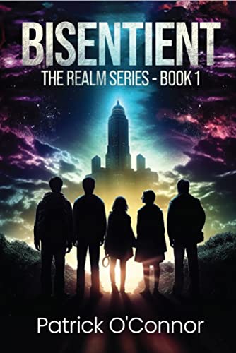 BookView review: BISENTIENT: The Realm Series – Book 1 by Patrick&nbsp;O’Connor