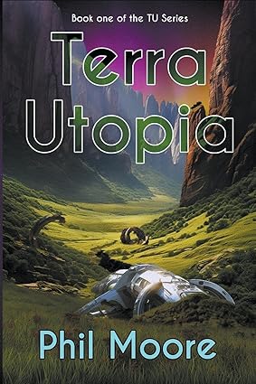 BookView review: Terra Utopia: A Novel by Phil&nbsp;Moore