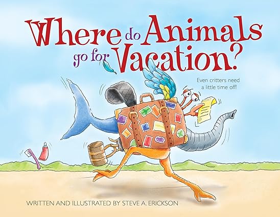 Book review: Where Do Animals Go for Vacation? by Steve&nbsp;Erickson