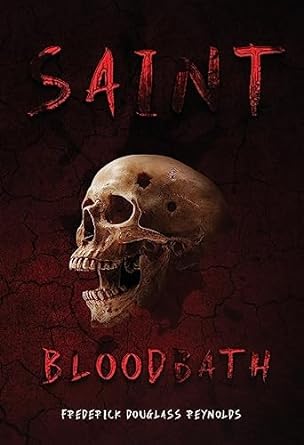 Book review: Saint Bloodbath by Frederick&nbsp;Reynolds