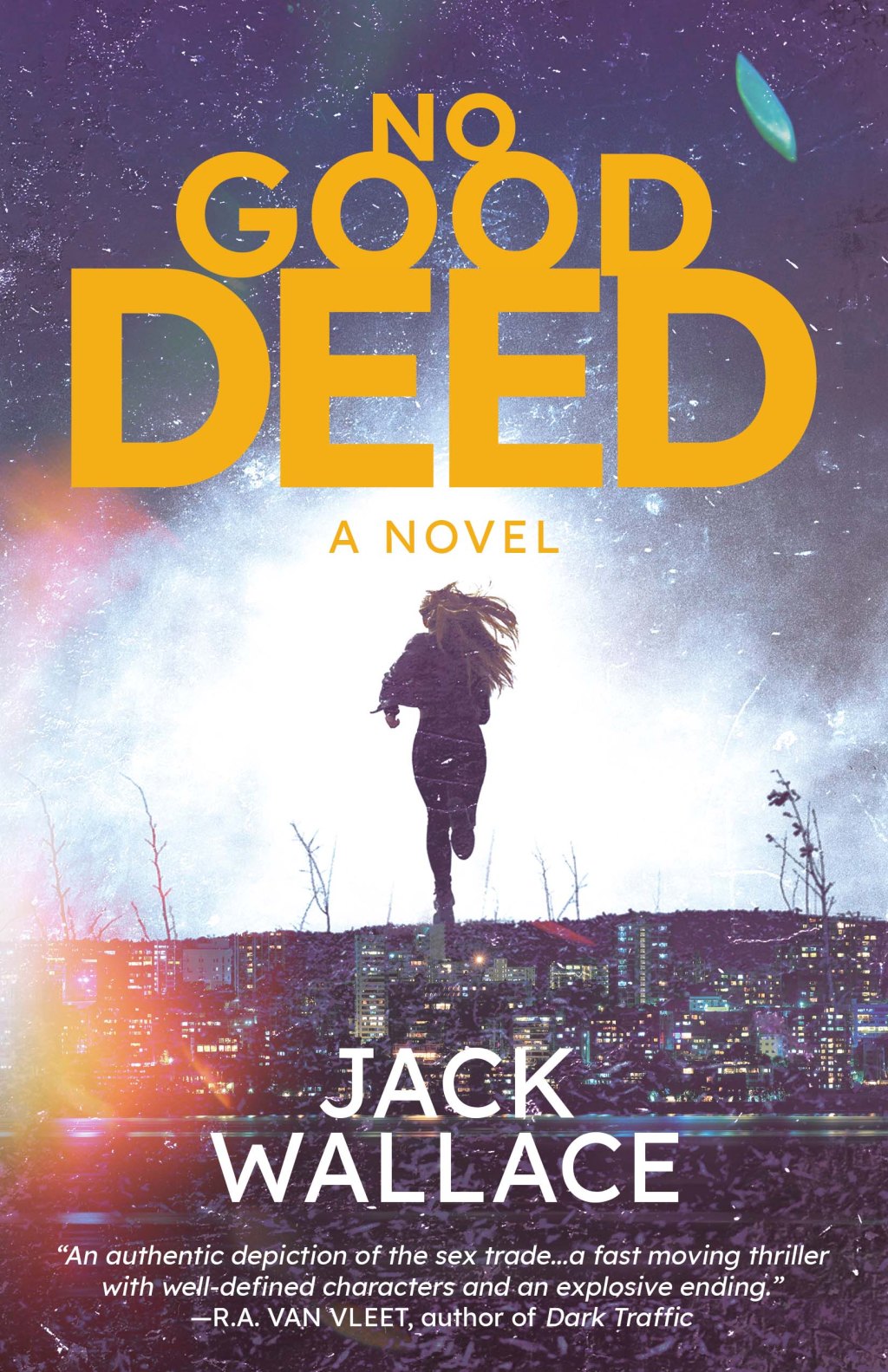 Book review: No Good Deed by Jack&nbsp;Wallace