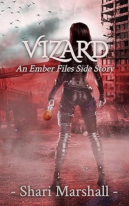Book review: Vizard: An Ember Files Side Story by Shari&nbsp;Marshall