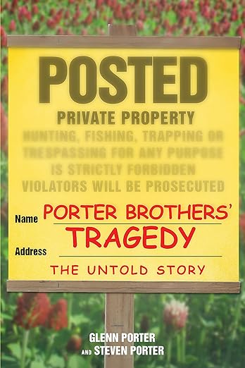 Book review: Porter Brothers’ Tragedy: The Untold Story by Glenn Porter (Author), Steven W Porter&nbsp;(Author)