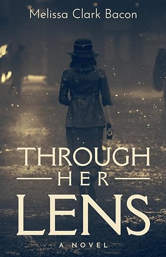 Book review: Through Her Lens by Melissa Clark&nbsp;Bacon