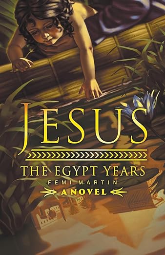 BookView review: Jesus: The Egypt Years by Femi&nbsp;Martin