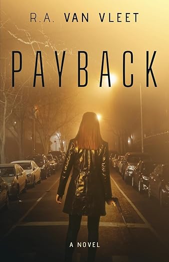 BookView review: Payback by R.A. Van&nbsp;Vleet