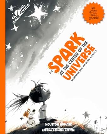 BookView review: Global Galactics’ The Spark at the Center of the Universe by Houston Howard  