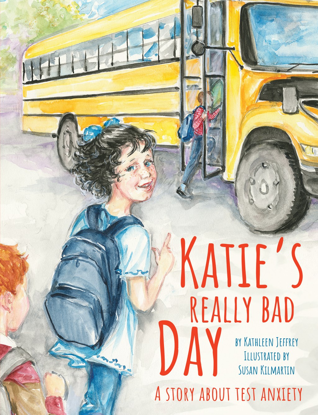 BookView review: Katie’s Really Bad Day: A story about test anxiety by Kathleen Jeffrey (Author), Susan Kilmartin&nbsp;(Illustrator)