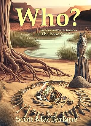 BookView review: WHO? (The Bone Shrine Crimes #2) by Scott&nbsp;MacFarlane