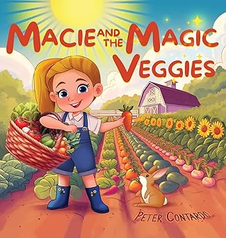 BookView Review: Macie and the Magic Veggies by Peter&nbsp;Contardo
