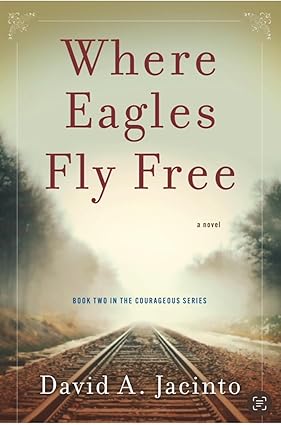 BookView Review: Where Eagles Fly Free by David A.&nbsp;Jacinto