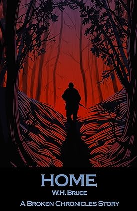 BookView Review: Home (The Broken Chronicles Book 1) by W.H.&nbsp;Bruce