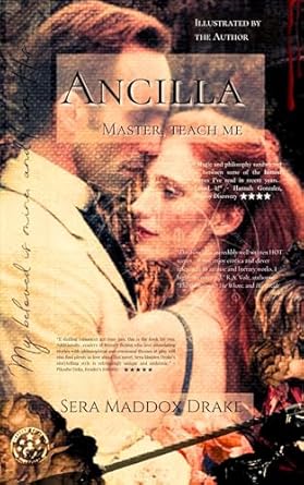 Book Excerpt: Ancilla: Master, Teach Me by Sera Maddox&nbsp;Drake