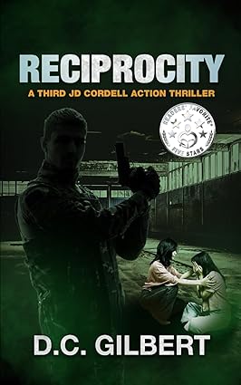 BookView Review: Reciprocity: A Third JD Cordell Action Thriller by D.C.&nbsp;Gilbert