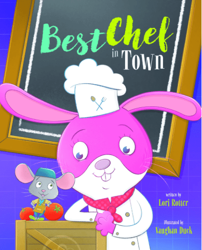 BookView Review: Best Chef in Town by Lori Rotter (Author, Vaughan Duck&nbsp;(Illustrations)