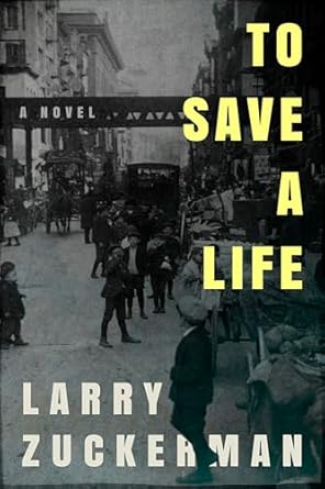 BookView Review: To Save a Life by Larry&nbsp;Zuckerman