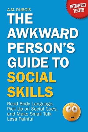 BookView Review: The Awkward Person’s Guide to Social Skills by A.M.&nbsp;Dubois
