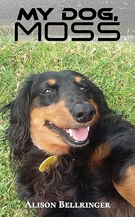 BookViewReview: My Dog, Moss by Alison&nbsp;Bellringer