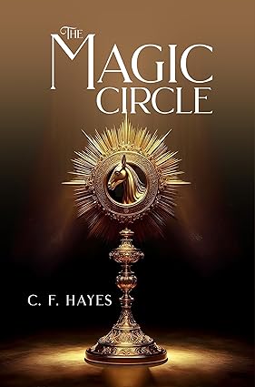 BookView Review: THE MAGIC CIRCLE by C.F.&nbsp;Hayes