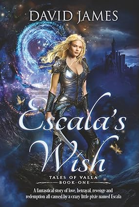 BookView Review: Escala’s Wish (Tales of Valla Book 1) by David&nbsp;James