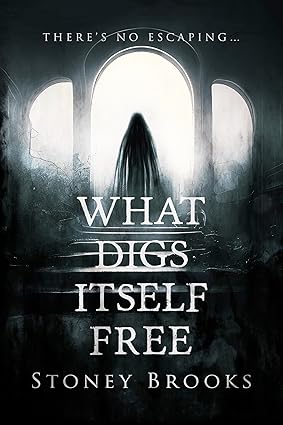BookView Review: What Digs Itself Free by Stoney&nbsp;Brooks