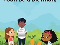 BookView Review: When I Grow Up, I Can Be a Dietitian by Suzanne Domel Baxter (Author), Amanda Mahaleris&nbsp;(Illustrator)