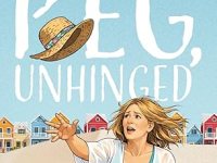 BookView Review: Peg, Unhinged by Teri M&nbsp;Brown
