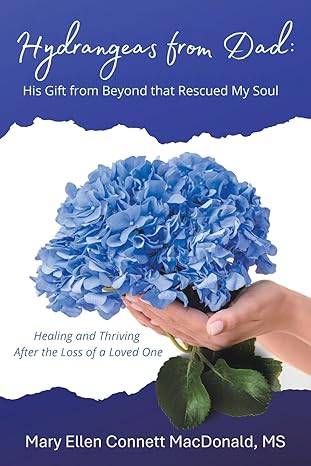 BookView Review: Hydrangeas from Dad by Mary Ellen Connett MacDonald&nbsp;MS
