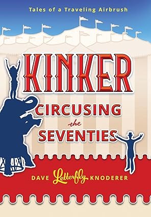 BookView Review: Kinker: Circusing the Seventies by Dave Letterfly&nbsp;Knoderer