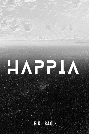 BookView Review: HAPPIA by E.K.&nbsp;Bao