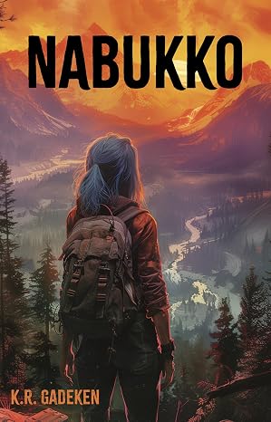 Book Excerpt: Nabukko: The Nabukko Trilogy Book 1 by K.R.&nbsp;Gadeken